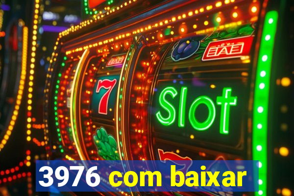 3976 com baixar